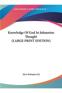 Knowledge of God in Johannine Thought