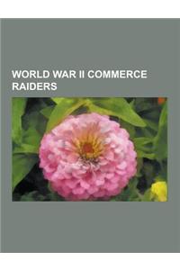 World War II Commerce Raiders