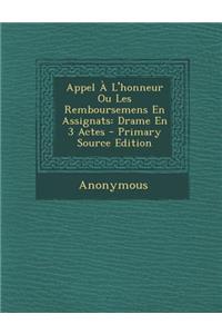 Appel À L'honneur Ou Les Remboursemens En Assignats