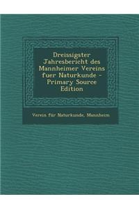 Dreissigster Jahresbericht Des Mannheimer Vereins Fuer Naturkunde