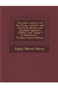 The Sister Martyrs of Ku Cheng
