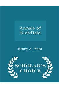 Annals of Richfield - Scholar's Choice Edition