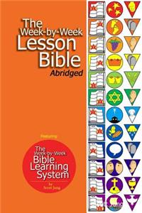 The Week-By-Week Lesson Bible Abridged (Paperback)