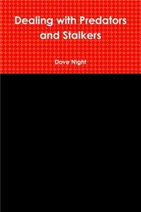 Dealing with Predators and Stalkers