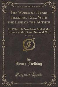 The Works of Henry Fielding, Esq., with the Life of the Author, Vol. 12 of 12