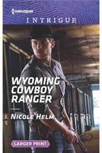 Wyoming Cowboy Ranger