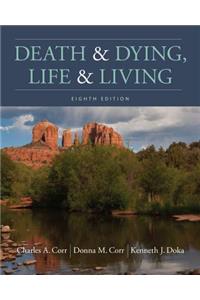 Death and Dying, Life and Living