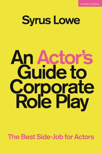 An Actor’s Guide to Corporate Role Play