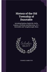 History of the Old Township of Dunstable