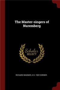 The Master-Singers of Nuremberg