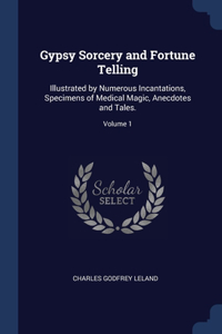 Gypsy Sorcery and Fortune Telling