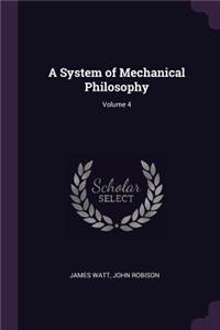 A System of Mechanical Philosophy; Volume 4
