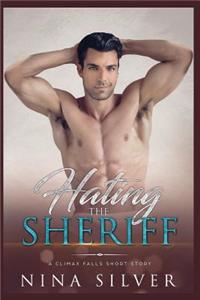 Hating the Sheriff