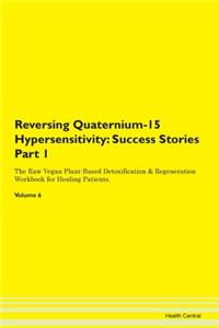 Reversing Quaternium-15 Hypersensitivity