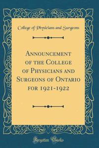 Announcement of the College of Physicians and Surgeons of Ontario for 1921-1922 (Classic Reprint)