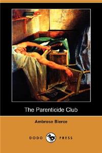 Parenticide Club (Dodo Press)