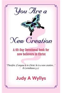 You Are a New Creation