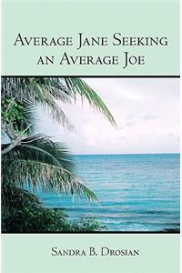 Average Jane Seeking an Average Joe