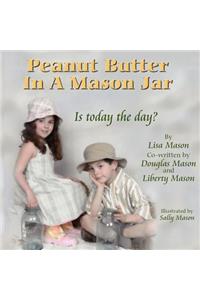 Peanut Butter In A Mason Jar