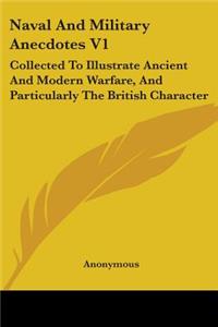 Naval And Military Anecdotes V1