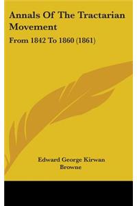 Annals Of The Tractarian Movement