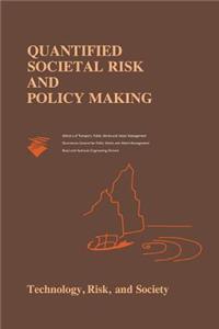 Quantified Societal Risk and Policy Making