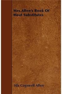 Mrs.Allen's Book Of Meat Substitutes