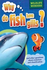Wildlife Wonders: Why Do Fish Have Gills?