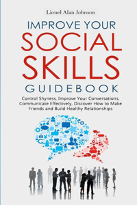 Improve Your Social Skills Guidebook