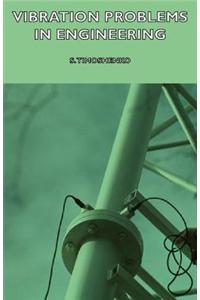 Vibration Problems in Engineering