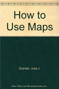 How to Use Maps