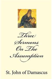 Three Sermons On The Assumption