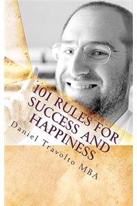 101 Rules for Success and Happiness: An Easy Way to Improve Your Life