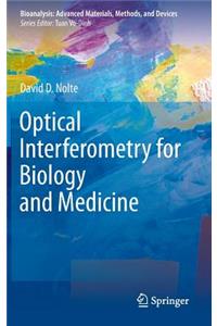 Optical Interferometry for Biology and Medicine