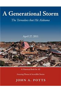 April 27, 2011 A Generational Storm