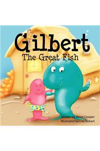 Gilbert the Great Fish