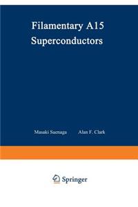 Filamentary A15 Superconductors