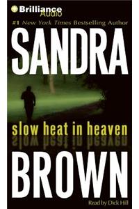 Slow Heat in Heaven