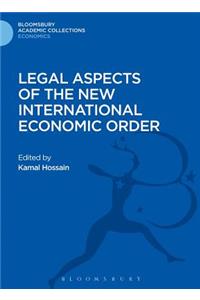 Legal Aspects of the New International Economic Order