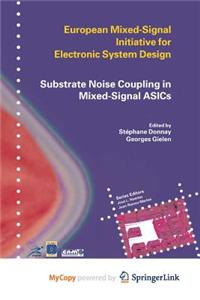 Substrate Noise Coupling in Mixed-Signal Asics