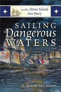 Sailing Dangerous Waters