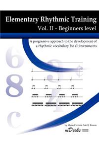 Elementary Rhythmic Training Vol. II