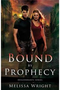 Bound by Prophecy