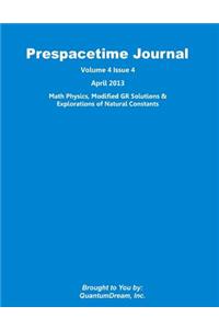 Prespacetime Journal Volume 4 Issue 4