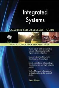 Integrated Systems Complete Self-Assessment Guide