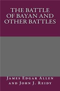 The Battle of Bayan and Other Battles