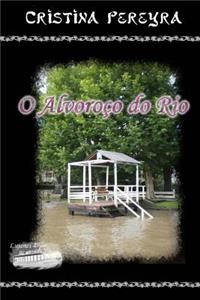 O Alvoroco Do Rio