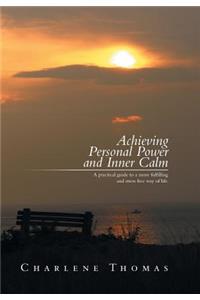 ACHIEVING PERSONAL POWER and INNER CALM