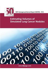 Estimating Volumes of Simulated Lung Cancer Nodules