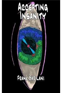 Accepting Insanity